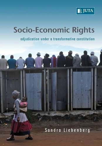 Socio-Economic Rights - Sandra Liebenberg