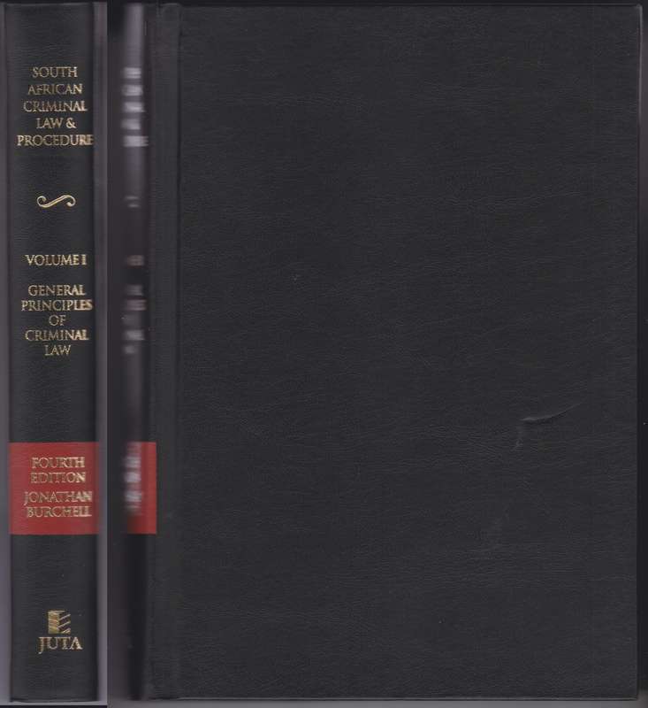South African Criminal Law and Procedure: Volume I - J.M. Burchell
