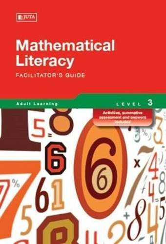 Mathematical Literacy: Facilitator Guide AET 1 - 4 Book 3 - X