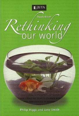 RETHINKING OUR WORLD 3ED SECONDHAND - HIGGS,P
