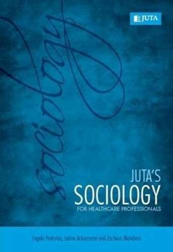 JUTAS SOCIOLOGY FOR HEALTHCARE PROFESS SECONDHAND - PRETORIUS,E