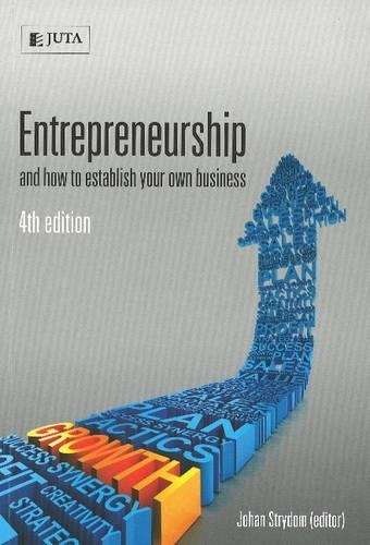 Entrepreneurship and how to establish your own business - STRYDOM,J