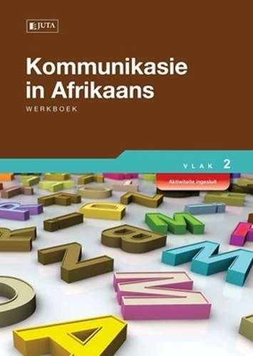 Kommunikasie in Afrikaans: AET 1 - 4 Boek 3 - JUTA