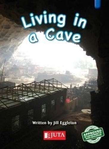 Living in a Cave: Gr 2 Higher level - blue - JUTA