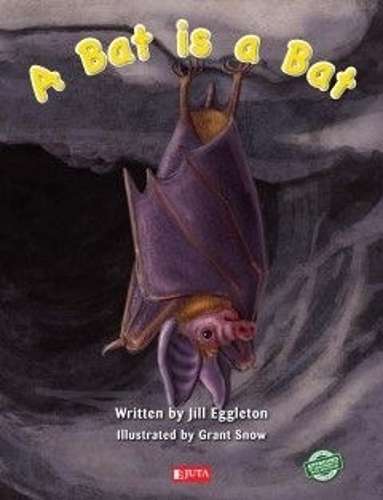 Bat is a Bat: Gr 2: Big Book - BIGBOOK-JUTA