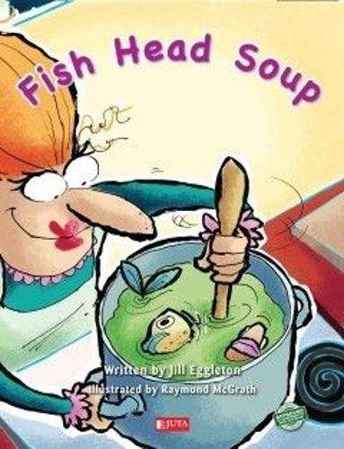 Fish head soup: Gr 2: Big book - BIGBOOK-JUTA