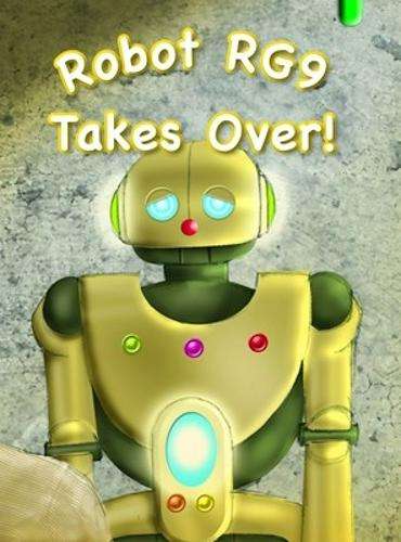Robot RG9 Takes Over: Gr 3 Green - JUTA