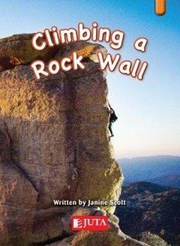 Climbing a Rock Wall: Gr 3 - 4 Orange - JUTA-KEYLINKS