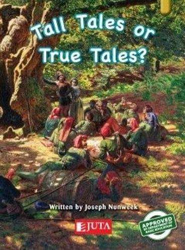 Tall tales or true tales?: Gr 6 Gold - JUTA