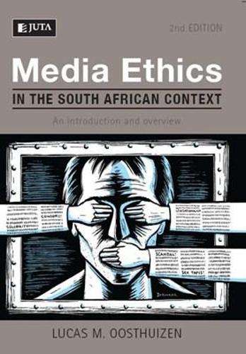 MEDIA ETHICS IN THE SA CONTEXT 2ED 2H SECONDHAND - OOSTHUIZEN,LM