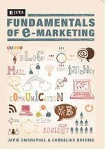 Fundamentals of e-marketing - J. Swanepoel