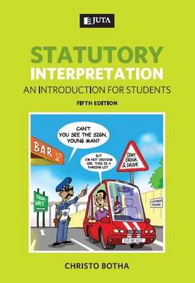 STATUTORY INTERPRETATION AN INTRO 5ED 2H SECONDHAND - BOTHA,C