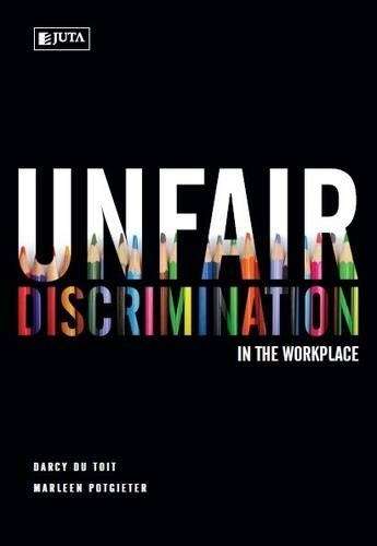 Unfair Discrimination in the Workplace - Darcy Du Toit