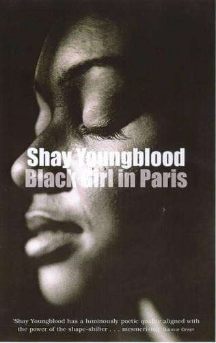 Black Girl in Paris - Shay Youngblood