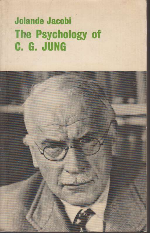 PSYCHOLOGY OF CG JUNG - JACOBI,J