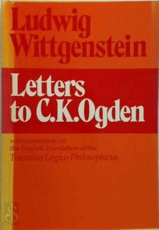 LETTERS TO CK OGDEN - WITTGENSTEIN,L