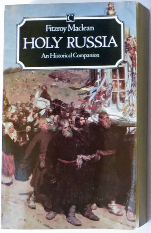 Holy Russia: An Historical Companion SECONDHAND - Fitzroy Maclean
