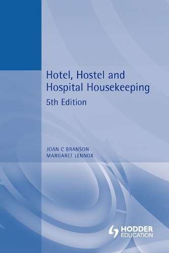 Hotel Hostel and Hospital Housekeeping - Joan C. Branson