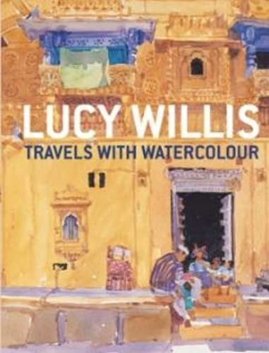 TRAVELS WITH WATERCOLOUR - WILLIS,L