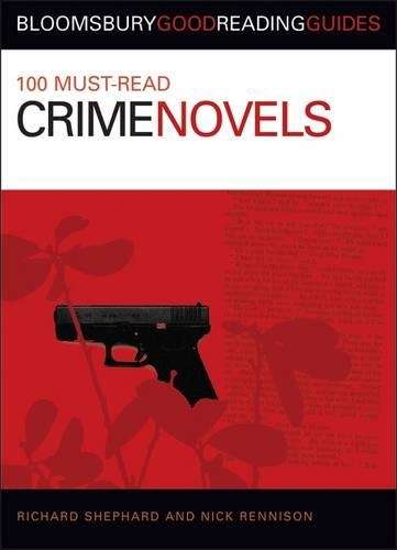 100 Must-read Crime Novels - Nick Rennison