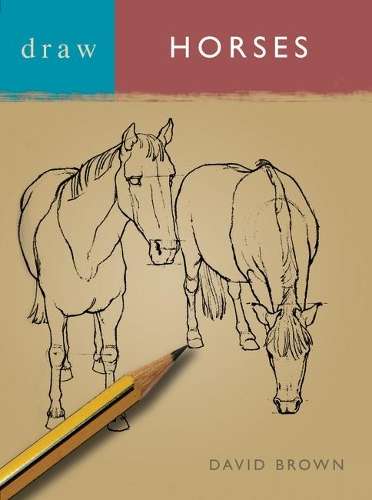 Draw Horses - David Brown