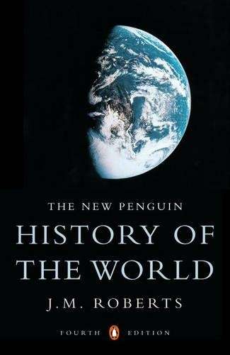 The New Penguin History of the World - J. M. Roberts