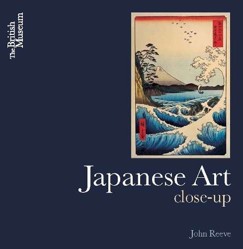 Japanese Art Close-Up - John Reeve