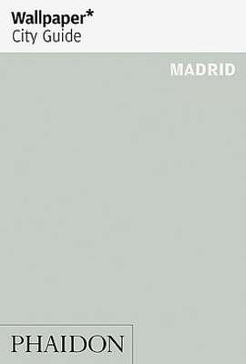 Wallpaper* City Guide Madrid - Wallpaper*