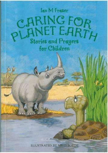 Caring for Planet Earth - Ian M. Fraser