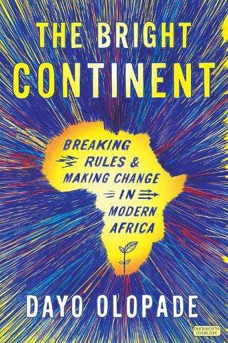 The Bright Continent - Dayo Olapade