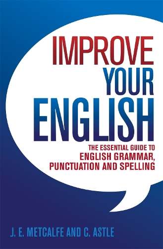 Improve Your English - J. E. Metcalfe