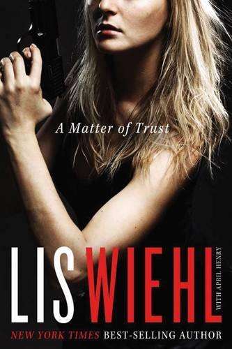 A Matter of Trust - Lis Wiehl