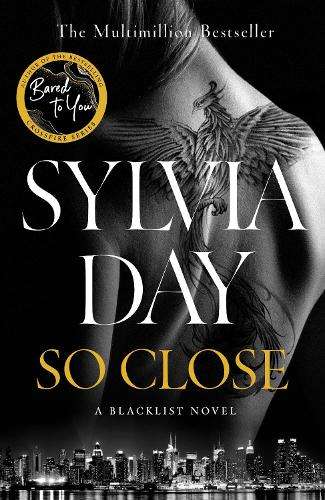 So Close: The unmissable Sunday Times bestseller - Sylvia Day