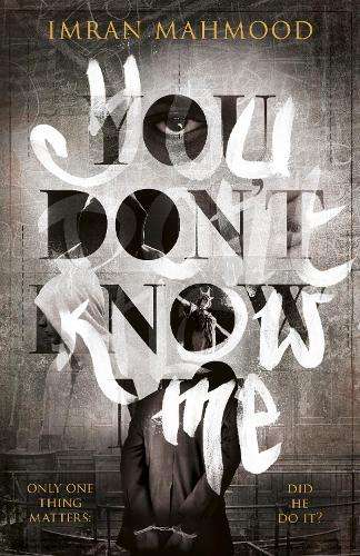 You Don't Know Me - Imran Mahmood