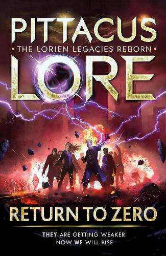 Return to Zero: Lorien Legacies Reborn - Pittacus Lore