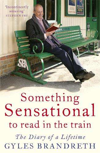 Something Sensational to Read in the Train - Gyles Brandreth