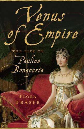 VENUS OF EMPIRE PAULINE BONAPART SECONDHAND - FRASER,F