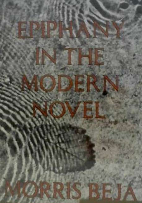 Epiphany in the Modern Novel - Morris Beja