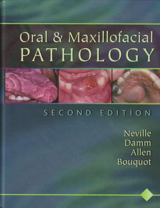 ORAL & MAXILLOOFACIAL PATHOLOGY 2ED 2HND SECONDHAND - NEVILLE