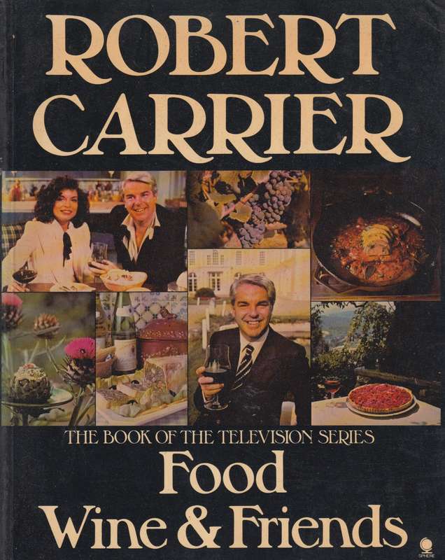 FOOD & WINE FRIENDS TOBERT CARRIER 2H SECONDHAND - CARRIER,R