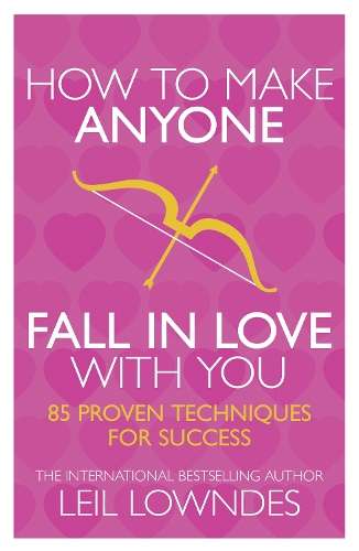 How to Make Anyone Fall in Love With You - Leil Lowndes