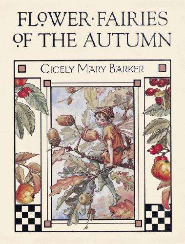 Flower Fairies of the Autumn - Cicely Mary Barker
