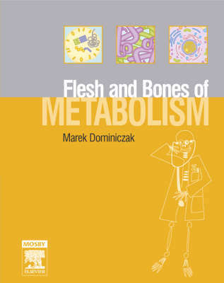 FLESH & BONES OF METABOLISM SECONDHAND - DOMINICZAK,M