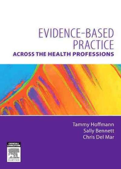 Evidence-Based Practice Across the Health Professions - Tammy Hoffman