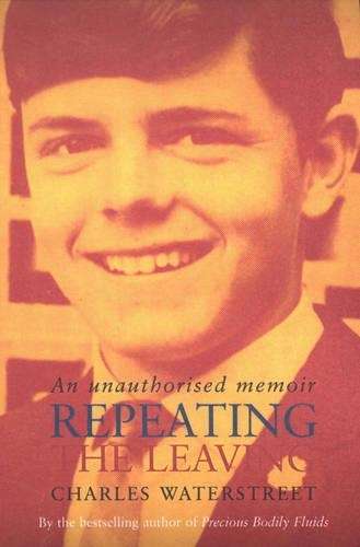 Repeating the Leaving - Charles Waterstreet