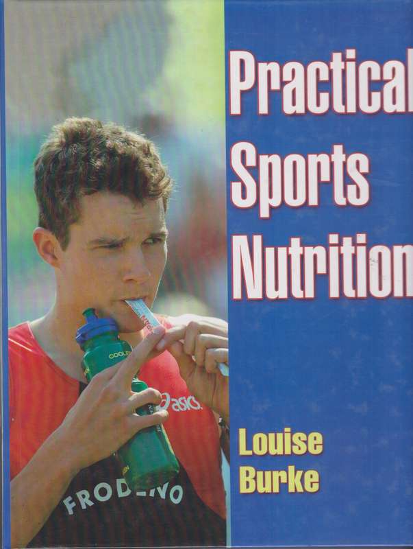 Practical Sports Nutrition - Louise Burke