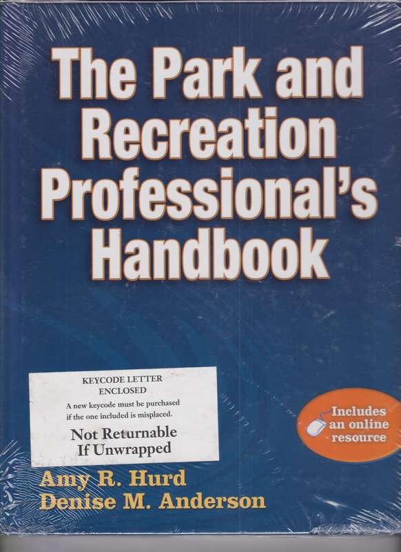 The Park and Recreation Professional's Handbook - Amy R. Hurd