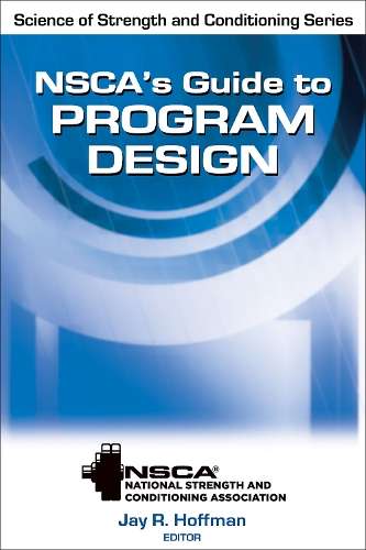 NSCA's Guide to Program Design - NSCA