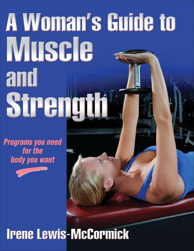 WOMANS GUIDE TO MUSCLE & STRENGTH - LEWIS-MCCORMICK,I
