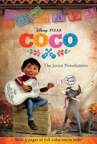 Coco: The Junior Novelization (Disney/Pixar Coco) - Angela Cervantes